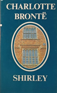 Charlotte Bronte - Shirley