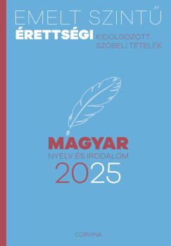 Emelt szint rettsgi - magyar nyelv s irodalom - 2025