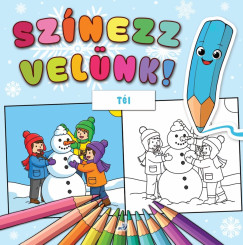 Lengyel Orsolya   (SZERK.) - Sz�nezz vel�nk! - T�l