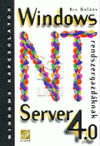 Kis Balzs - Windows NT Server 4.0 - Rendszergazdknak