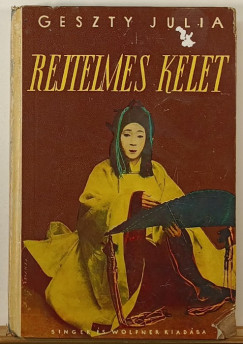 Geszty Júlia - Rejtelmes kelet