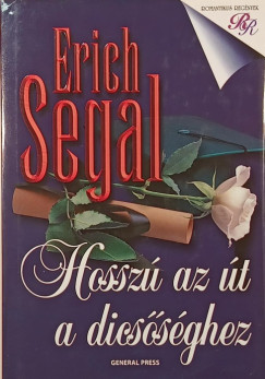 Erich Segal - Hossz� az �t a dics�s�ghez