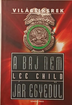 Lee Child - A baj nem j�r egyed�l