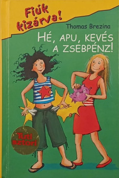 Thomas Brezina - Hé, Apu, kevés a zsebpénz!