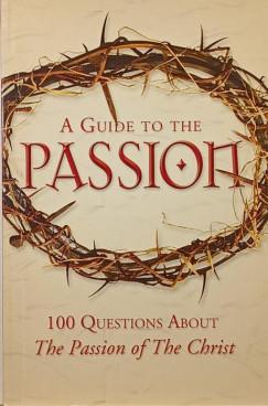 A Guide to the Passion