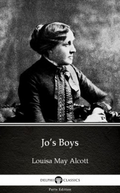 Louisa May Alcott - Jo's Boys by Louisa May Alcott (Illustrated)