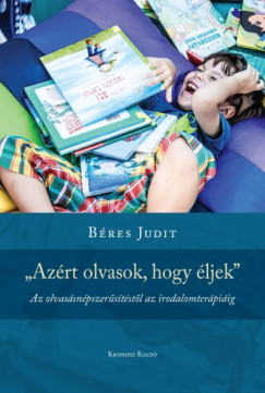 Bres Judit - Azrt olvasok, hogy ljek"