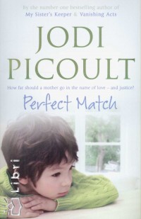 Jodi Picoult - Perfect Match