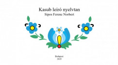 Sipos Ferenc Norbert - Kasub nyelvtan