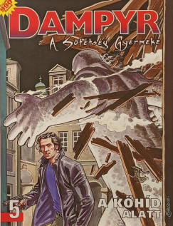 Mauro Boselli - Dampyr: A Sötétség Gyermeke 5.