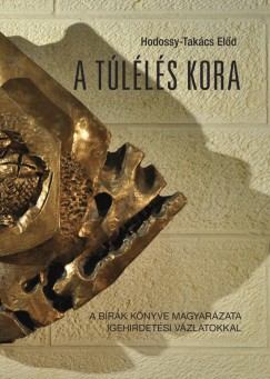 Hodossy-Takcs Eld - A tlls kora