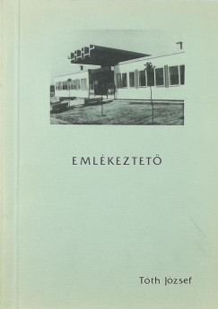 Tth Jzsef - Emlkeztet (dediklt)