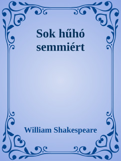 William Shakespeare - Sok hh semmirt