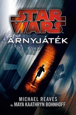 Maya Kaathryn Bohnhoff - Michael Reaves - Star Wars - rnyjtk