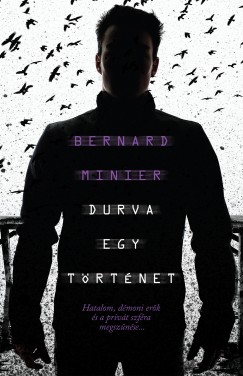 Bernard Minier - Durva egy trtnet