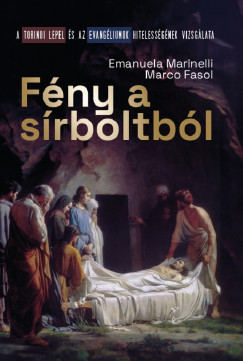 Marco Fasol - Emanuela Marinelli - Fény a sírboltból