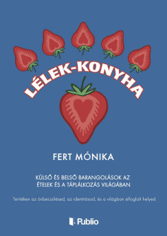 Fert M�nika - L�lek-konyha