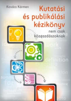 Kovcs Krmen - Kutatsi s publiklsi kziknyv nem csak kzgazdszoknak