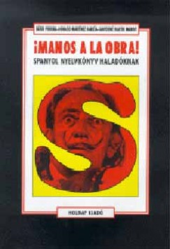Manos a la obra - Spanyol nyelvknyv haladknak - nyelvkazetta