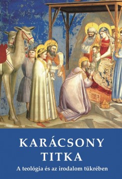 Luk�cs L�szl�   (Szerk.) - Pusk�s Attila   (Szerk.) - Kar�csony titka