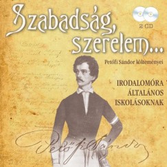 Szabadság, szerelem - Petõfi Sándor költeményei - 2 CD