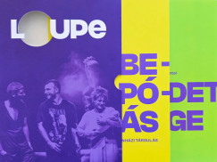 Horváth János Antal - Loupe - Becsapódás / A kezdet/vége