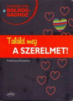 Francesca Zampone - Tal�ld meg a szerelmet!