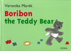 Marék Veronika - Boribon the Teddy Bear