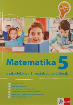 Tanja Koncan - Vilma Moderc - Rozalija Strojan - Lrincz Anna  (Szerk.) - Matematika 5- Jegyre megy
