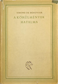 Simone De Beauvoir - A krlmnyek hatalma