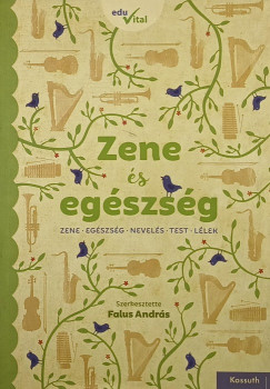 Falus Andrs - Zene s egszsg