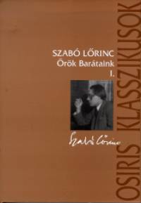 Szab Lrinc - rk Bartaink I-II.