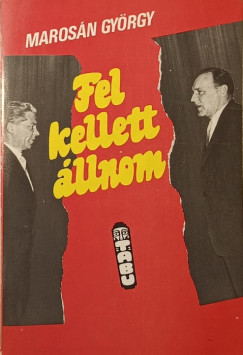 Marosn Gyrgy - Fel kellett llnom