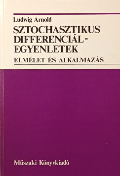 Ludwig Arnold - Sztochasztikus differencilegyenletek