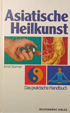 Ernst Stürmer - Asiatische Heilkunst