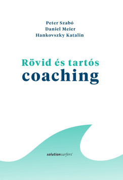 Hankovszky Katalin - Daniel Meier - Peter Szab - Rvid s tarts coaching