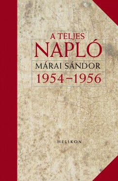 Mrai Sndor - A teljes napl 1954-1956