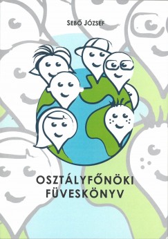 Sebő József - Osztályfőnöki füveskönyv