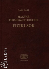 Szab rpd - Magyar termszettudsok - Fizikusok