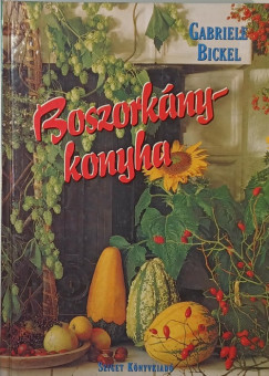 Gabriele Bickel - Boszorknykonyha