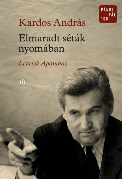 Kardos András - Elmaradt séták nyomában