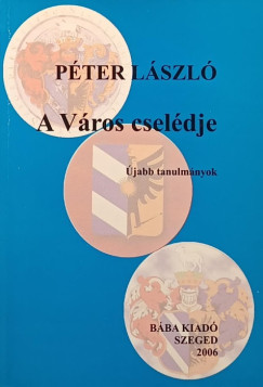 Pter Lszl - A Vros cseldje - dediklt