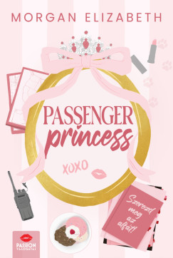Morgan Elizabeth - Passenger Princess