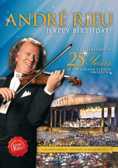 Andr Rieu - Happy Birthday! The Anniversary Concert In Maastricht - DVD