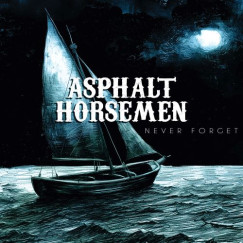 Horsemen Asphalt - Never Forget - LP