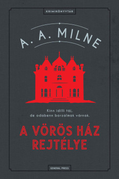 Alan Alexander Milne - A Vrs Hz rejtlye