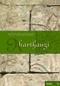 Etvs Jzsef - A karthauzi