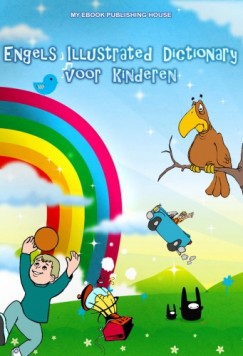My Ebook Publishing House - Engels Illustrated Dictionary voor kinderen