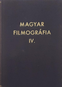 Magyar filmogrfia IV.