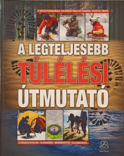 Chris Mcnab   (Szerk.) - Nyulszi Tams   (Szerk.) - A legteljesebb tllsi tmutat